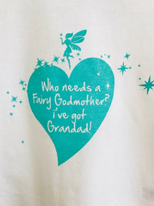 Wishfairy Short Sleeve T-Shirt (Who Needs a Fairy Godmother...I've got grandad! )